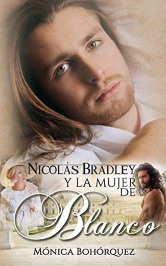 Nicolás Bradley y la mujer de blanco