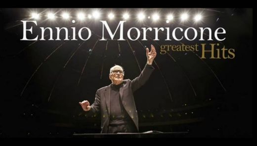 Ennio Morricone - The Best of Ennio Morricone - YouTube