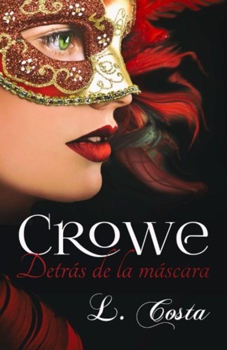 Libros Crowe, Detras de la mascara