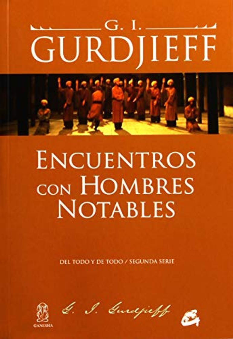 Book Encuentros con hombres notables. Del todo y de todo: Del todo y