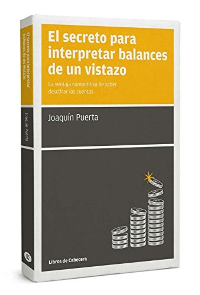 Book El Secreto Para Interpretar Balances De Un Vistazo: La ventaja competitiva de
