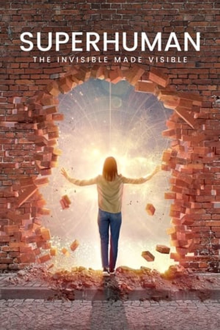 Movie Superhuman: The Invisible Made Visible