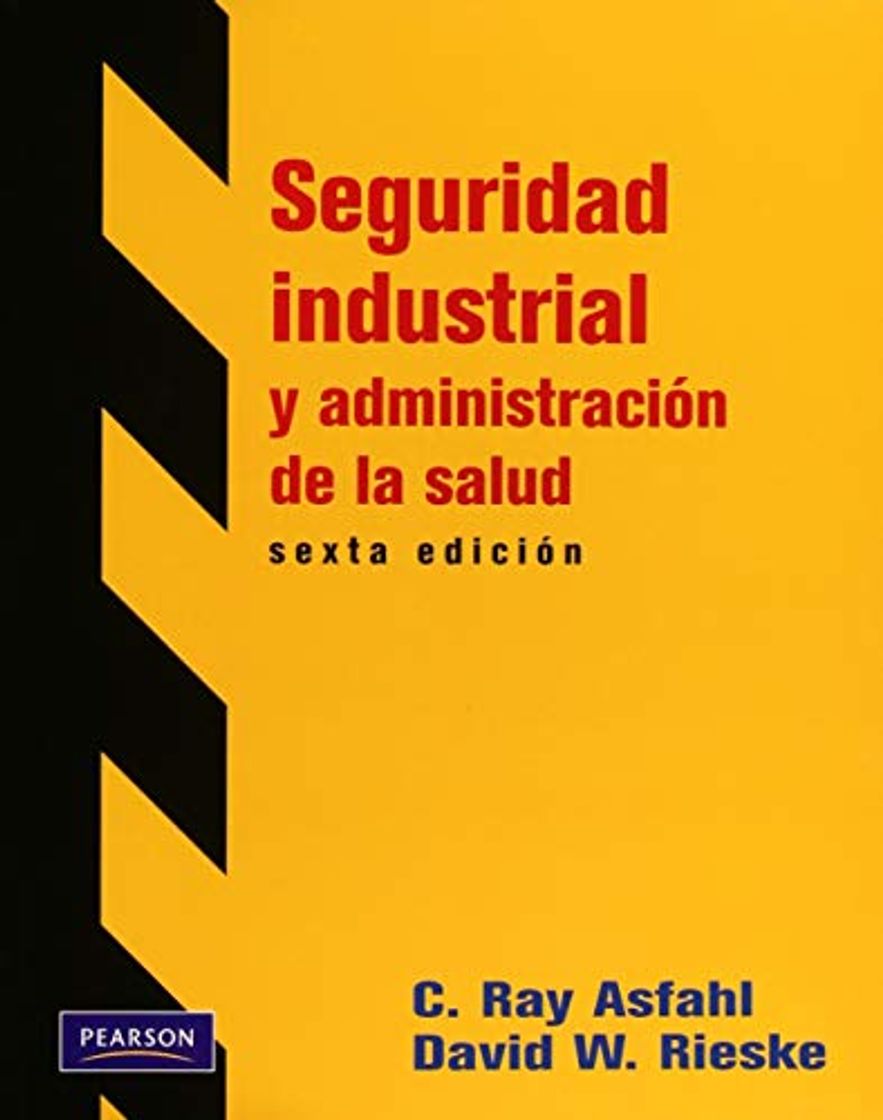 Libro Seguridad industrial y administración de la salud