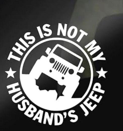 This is not my husband’s jeep