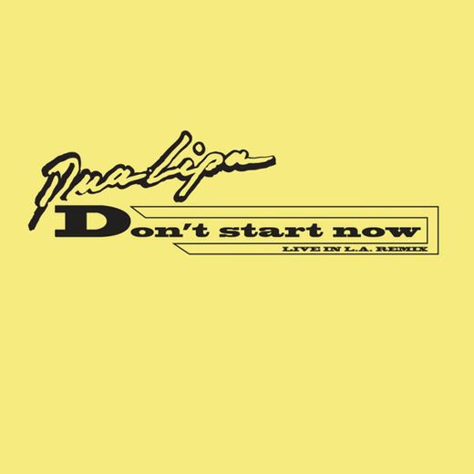 Don't Start Now - Live in LA Remix