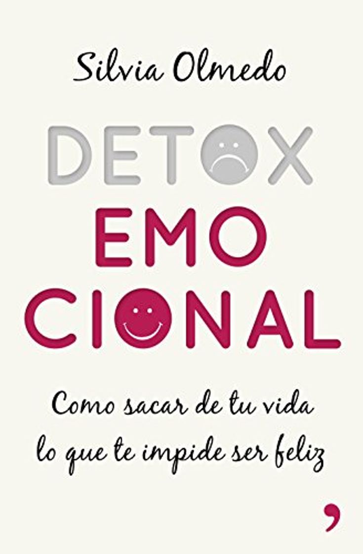 Book Detox emocional: Cómo sacar de tu vida lo que te impide ser