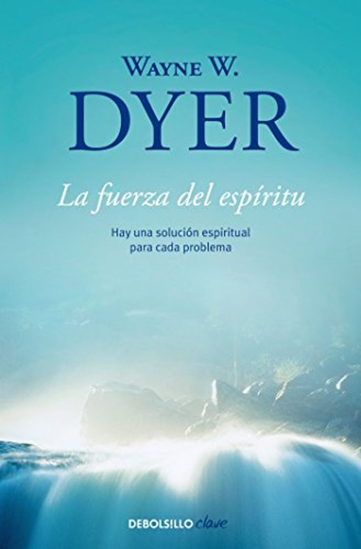 Book La fuerza del espíritu: Hay una solución espiritual para cada problema