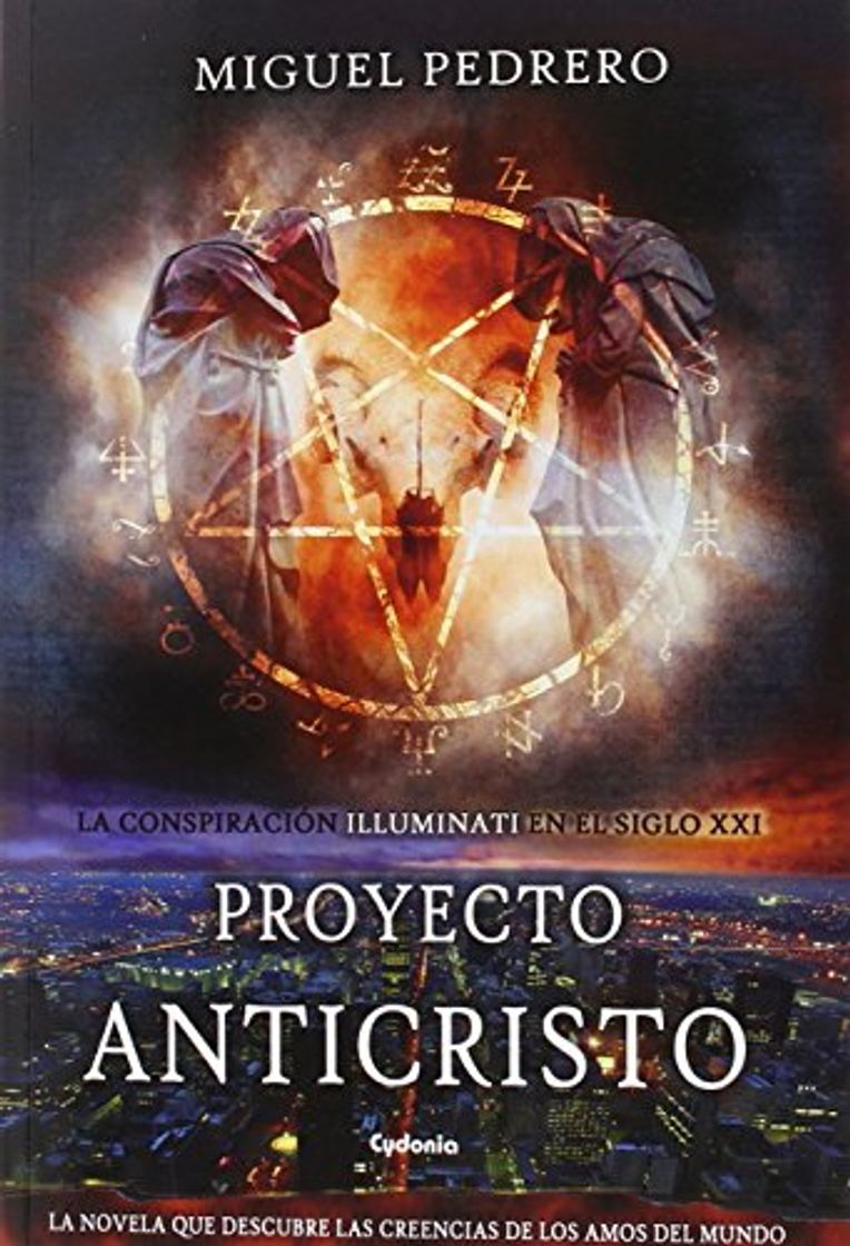 Book Proyecto Anticristo: La conspiración Illuminati en el siglo XXI: 3