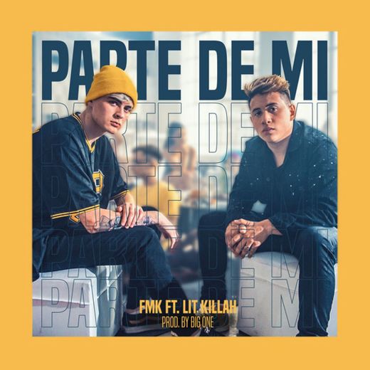 Parte de Mi (feat. Lit Killah)