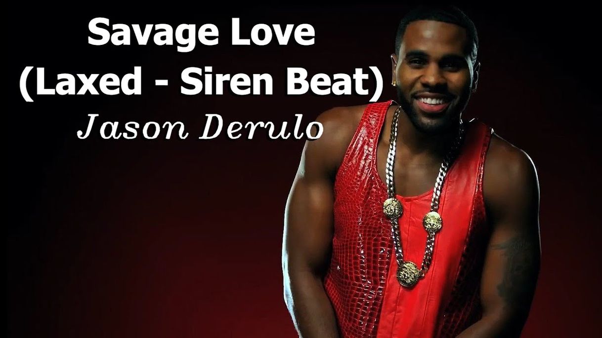 Canción Savage Love (Laxed - Siren Beat)