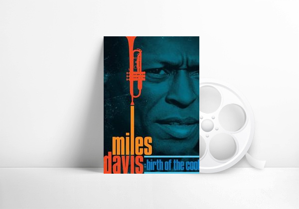 Movie Miles Davis: Birth of the Cool