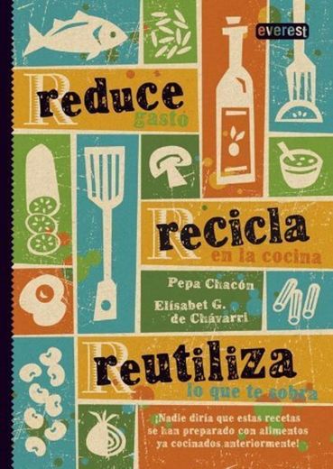 Reduce, recicla, reutiliza