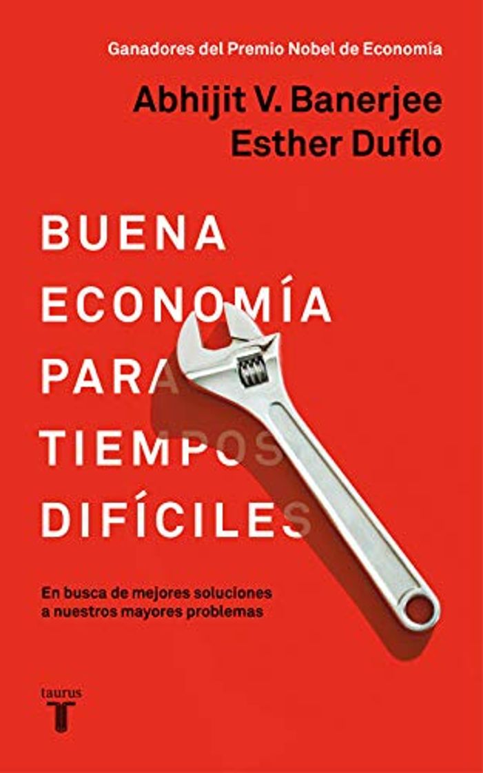 Libro Buena economía para tiempos difíciles: En busca de mejores soluciones a nuestros