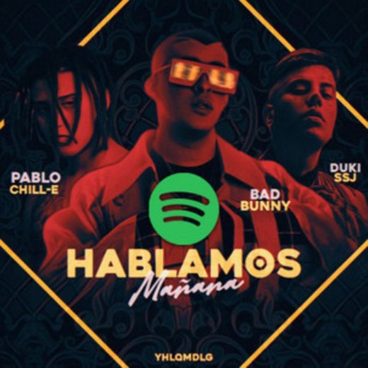 Hablamos mañana - Bad Bunny x Duki