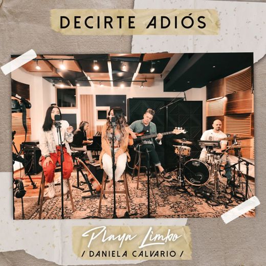 Decirte Adiós - En Vivo