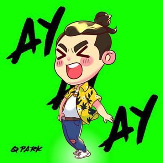 Q Park - Ay Ay