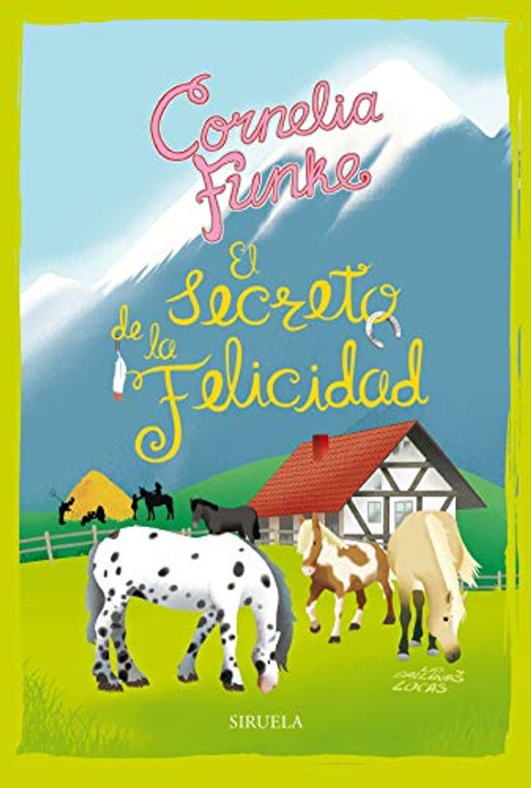 Libro El secreto de la felicidad. Las Gallinas Locas 4: Las Gallinas Locas