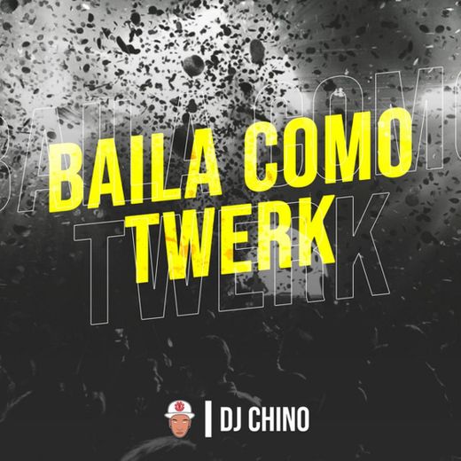 Baila Como Twerk