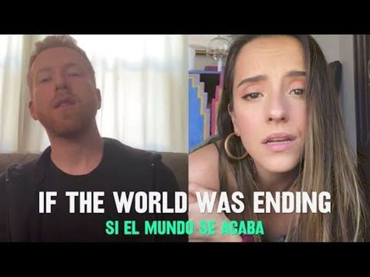 If The World Was Ending - Spanglish Version