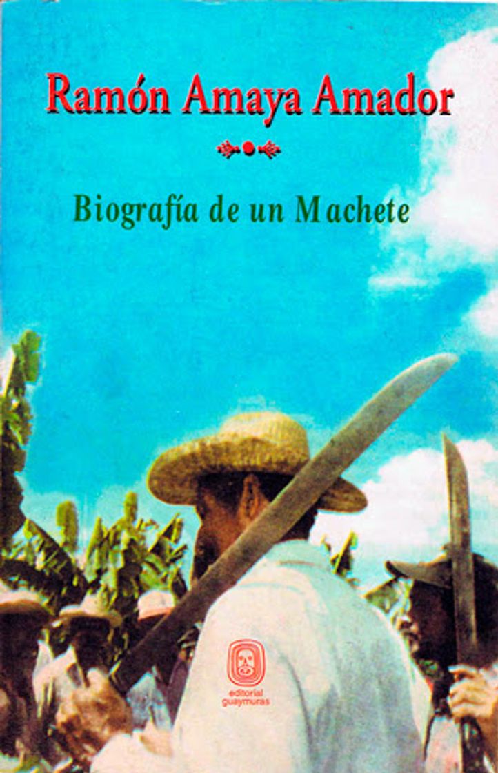 Biografía de un machete