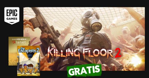 
Killing Floor 2 GRATIS