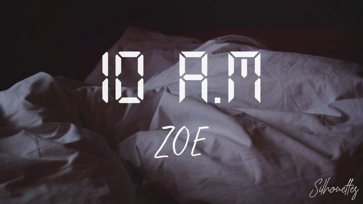 Canción  zoe 10 am