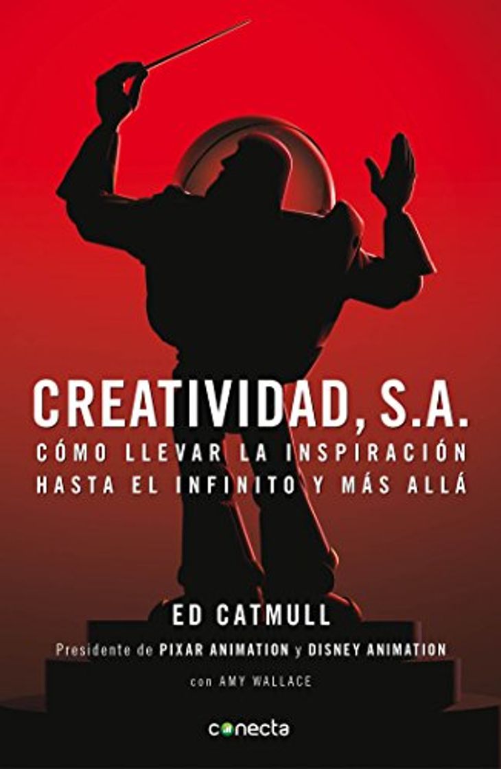 Libro Creatividad, S.A.: Cómo llevar la inspiración hasta el infinito y más allá