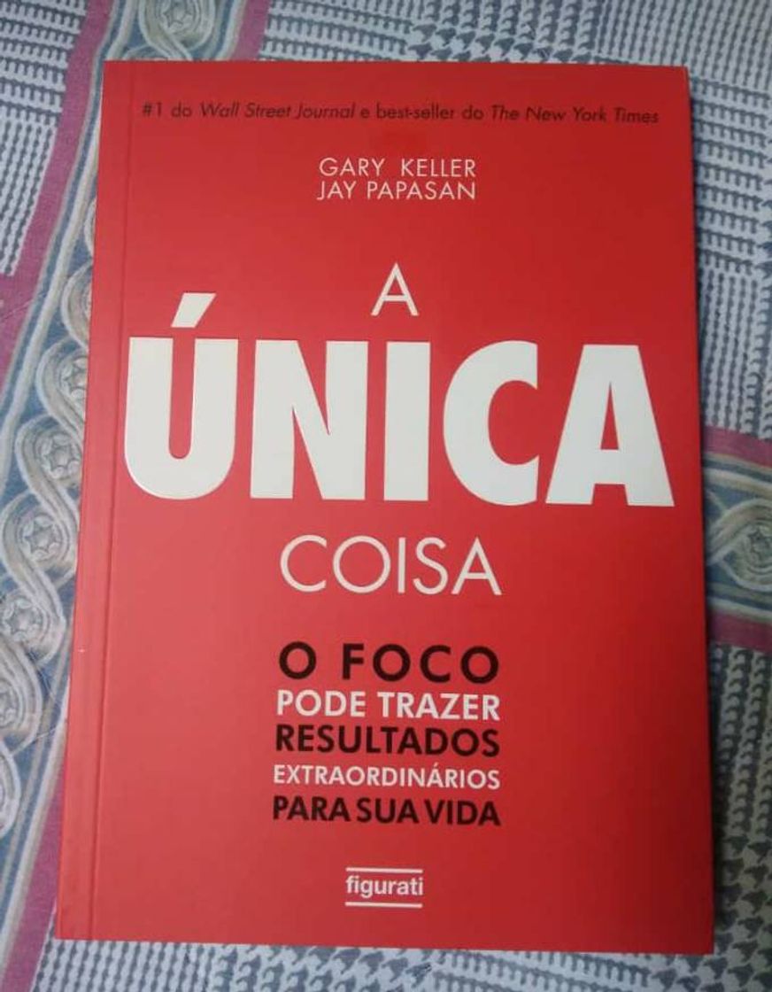 Book A única coisa: O foco pode trazer resultados extraordinários para sua vida