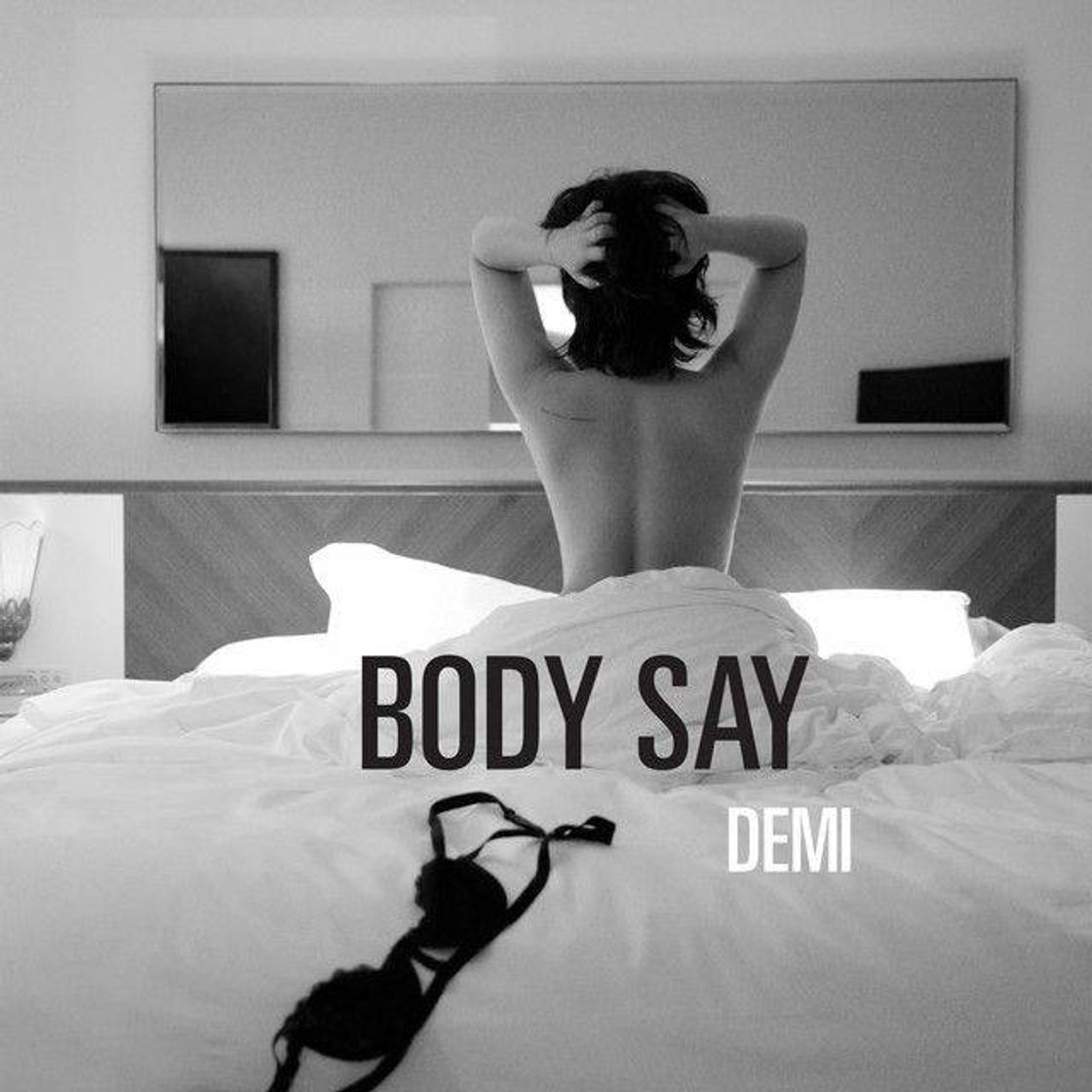 Canción Demi Lovato  - Body Say 