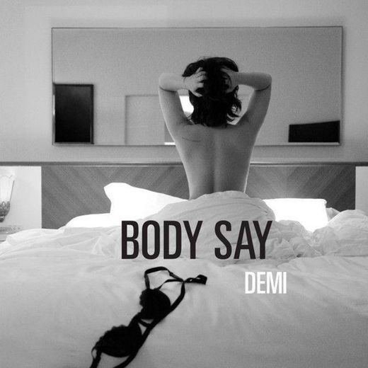 Demi Lovato  - Body Say 