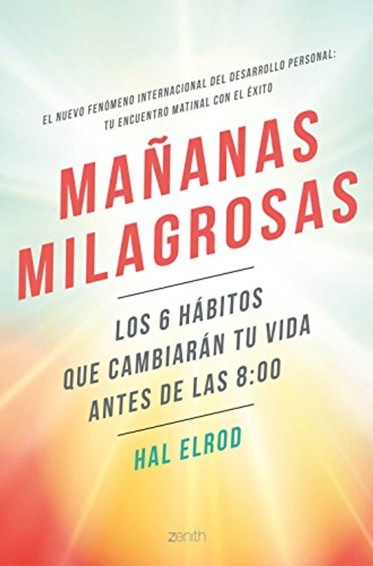 Book Mañanas milagrosas: Los 6 hábitos que cambiarán tu vida antes de las