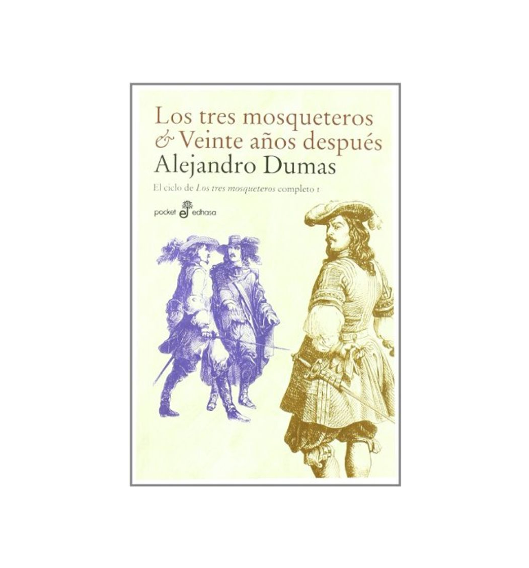 Libro Los tres mosqueteros & Veinte a¤os despus: Ciclo de los tres mosqueteros: