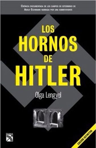 Los hornos de Hitler: 1:Olga Lengyel: Amazon.com.mx: Libros