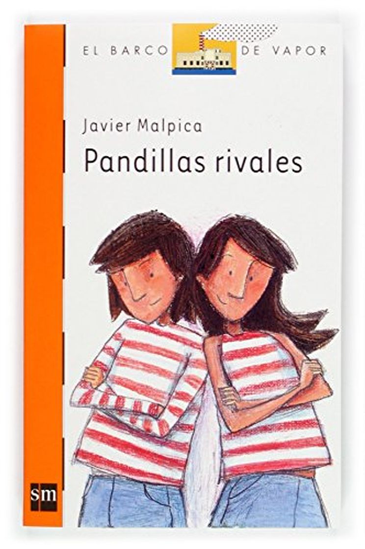 Book Pandillas rivales (Barco de Vapor Naranja) de Javier Malpica Maury (15 jun 2004) Tapa blanda