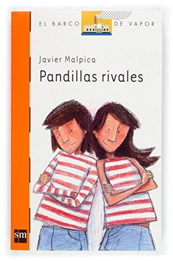 Pandillas rivales (Barco de Vapor Naranja) de Javier Malpica Maury (15 jun 2004) Tapa blanda