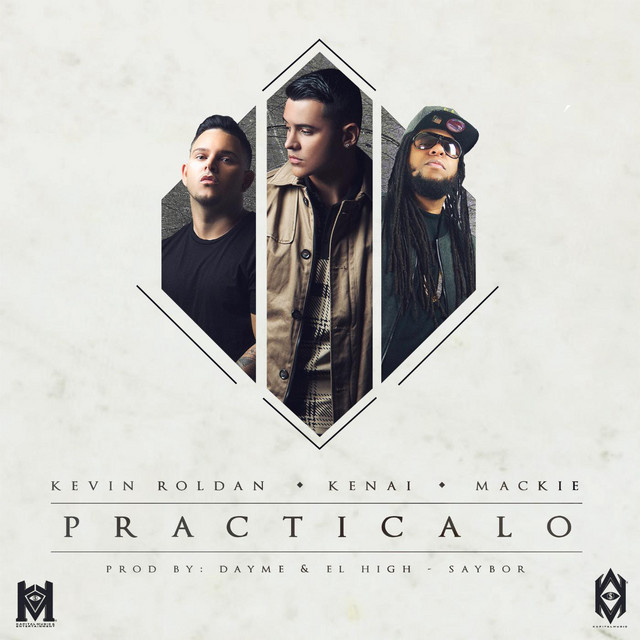 Music Practicalo (feat. Kenai, Kevin Roldan & Mackie)