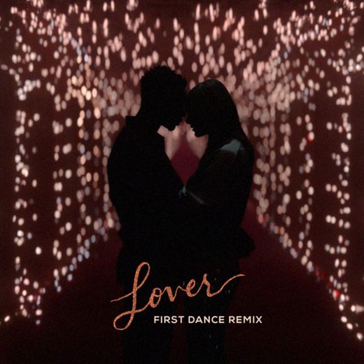 Lover - First Dance Remix