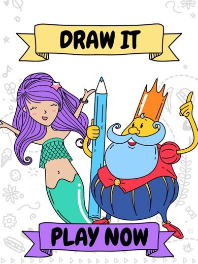 Draw it