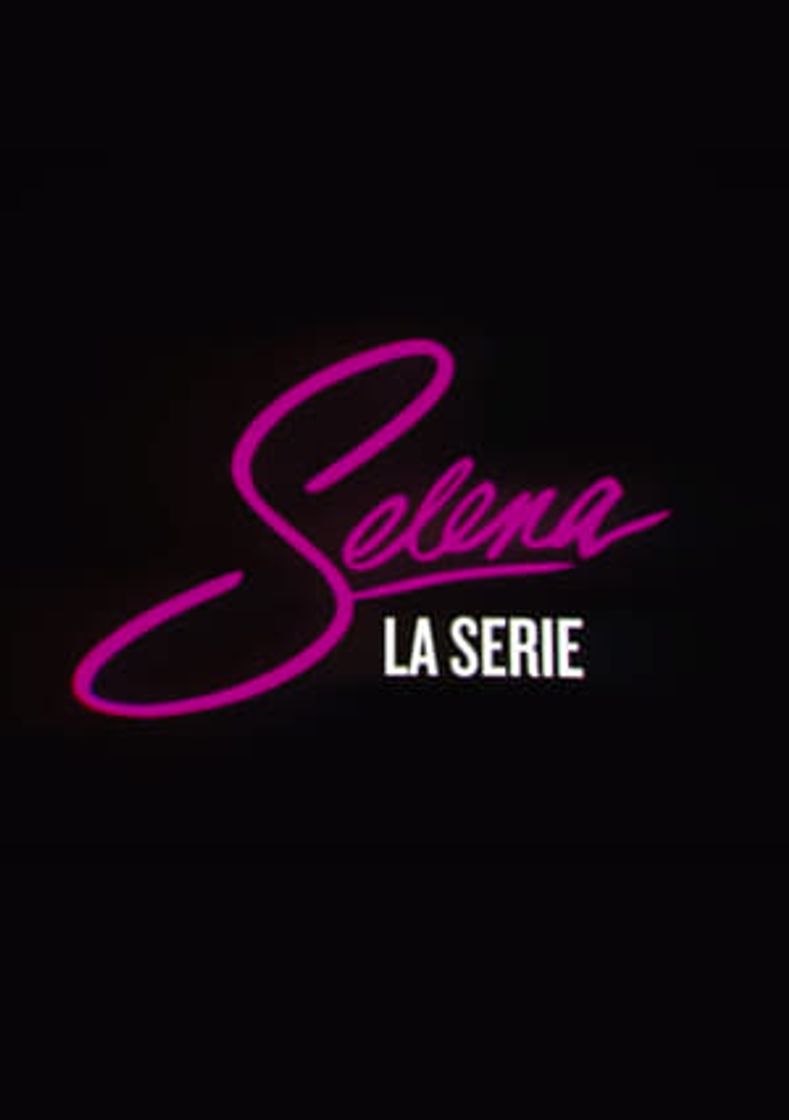 Serie Selena: La serie