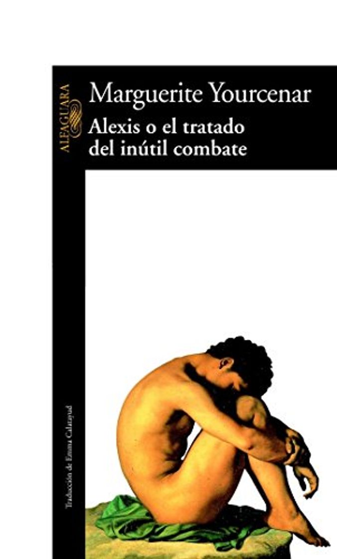 Book Alexis o el tratado del inútil combate