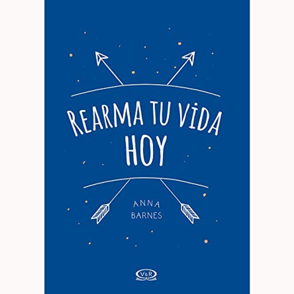 Books Rearma tu vida hoy