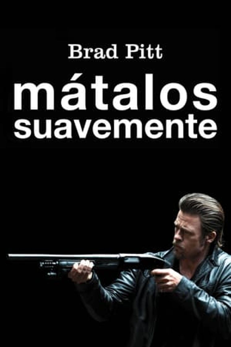 Película Mátalos suavemente
