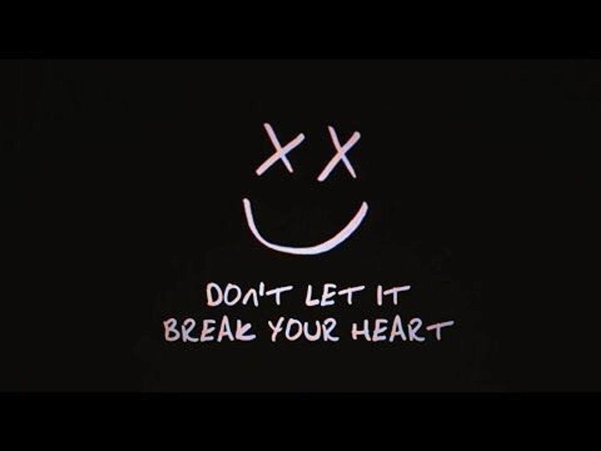 Canción Don't Let It Break Your Heart