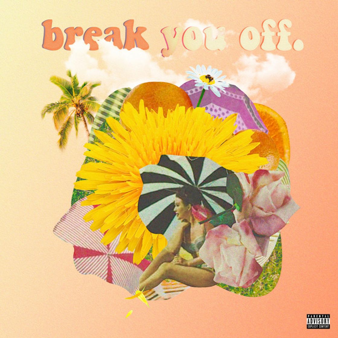 Canciones Break You Off