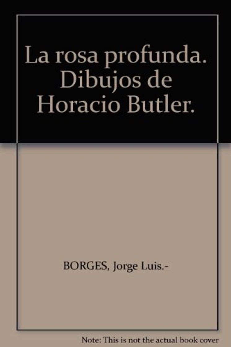 Libro La rosa profunda. Dibujos de Horacio Butler. [Tapa blanda] by BORGES