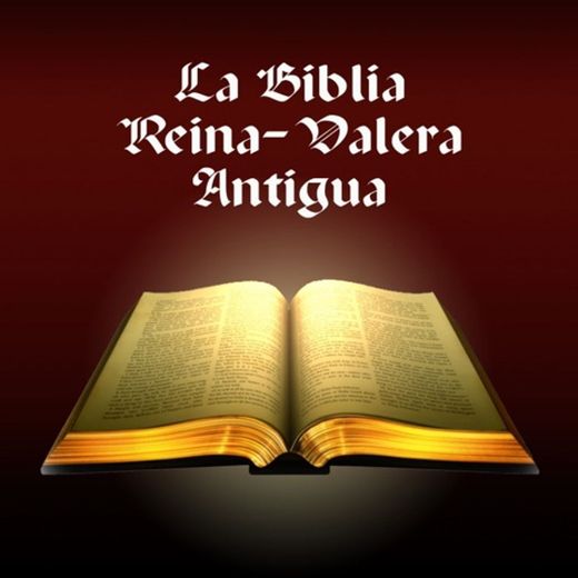 La Biblia Reina-Valera Antigua