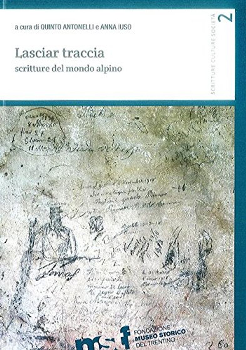 Book Lasciar traccia. Scritture del mondo alpino