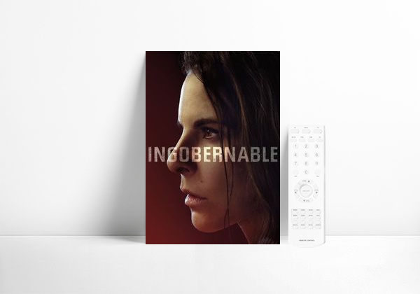 Serie Ingobernable