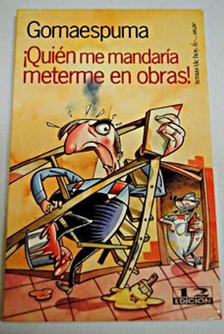 Libros ¡Quien Me Mandaria Meterme En Obras! Familia No Hay Mas Que Una Y El Perro Lo Encontramos En La Calle