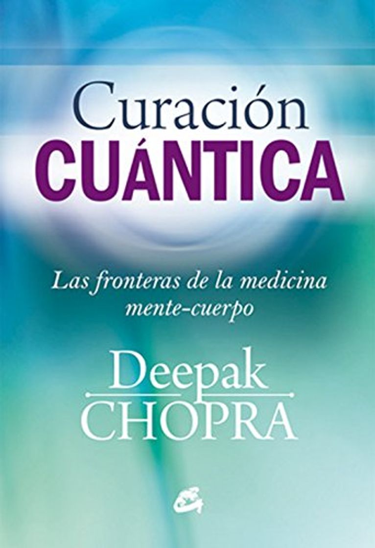 Book Curación Cuántica: Las fronteras de la medicina mente-cuerpo